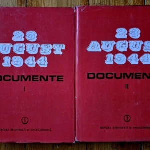 Colectiv autori - 23 august 1944. Documente I-II (2 vol., editie hardcover)