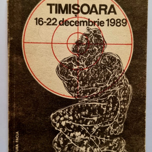 Colectiv autori - Timisoara. 16-22 decembrie 1989