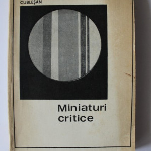Constantin Cublesan - Miniaturi critice (cu autograf) - Img 2