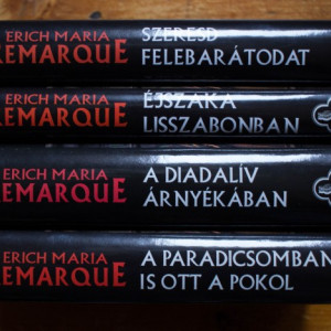 Erich Maria Remarque - A Diadaliv arnyekaban. A paradicsomban is ott a pokol. Szeresd felebaratodat. Ejszaka Lisszabonban (4 vol., editii hardcover)