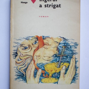 Fanus Neagu - Ingerul a strigat
