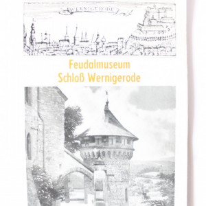Feudalmuseum Schloss Wernigerode (mic album in limba germana)