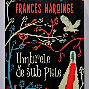 Frances Hardinge - Umbrele de sub piele