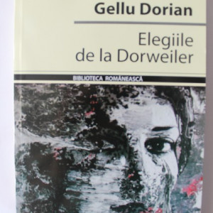 Gellu Dorian - Elegiile de la Dorweiler