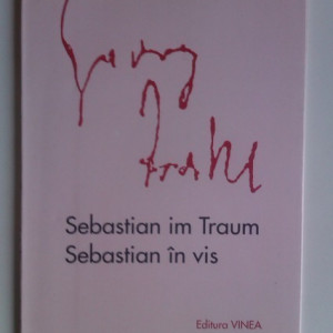 Georg Trakl - Sebastian in vis / Sebastian im Traum (editie bilingva, romano-germana, cu autograful traducatorului - Petre Stoica, al ilustratorului - Tudor Jebeleanu si al ingrijitorului editiei - Nicolae Tzone) - Img 3