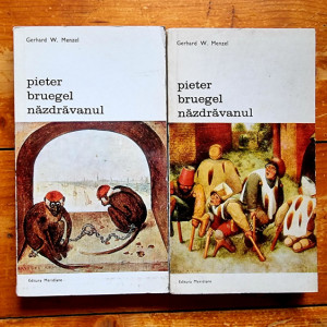 Gerhard W. Menzel - Pieter Bruegel nazdravanul (2 vol.)