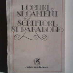 Gheorghe Pitut - Locuri si oameni. Scriitori si parabole