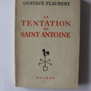 Gustave Flaubert - La tentation de Saint Antoine