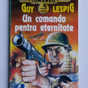Guy Lespig - Un comando pentru eternitate