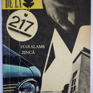 Haralamb Zinca - Crima de la 217
