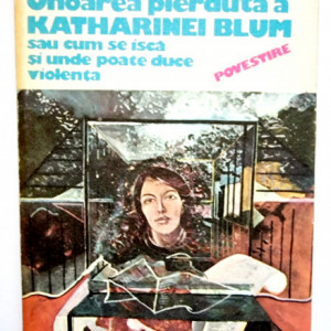 Heinrich Boll - Onoarea pierduta a Katharinei Blum