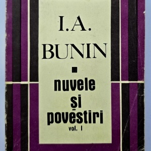 I. A. Bunin - Nuvele si povestiri (vol. I)