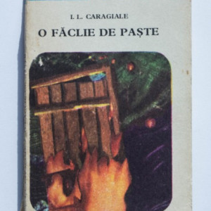 I. L. Caragiale - O faclie de Paste