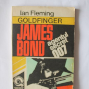 Ian Fleming - Goldfinger. James Bond - agentul secret 007
