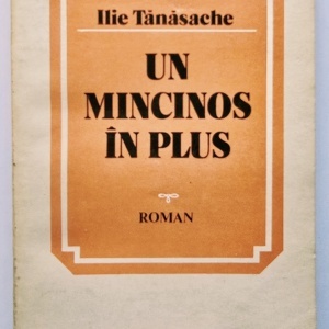 Ilie Tanasache - Un mincinos in plus