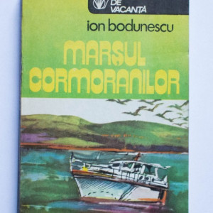 Ion Bodunescu - Marsul cormoranilor