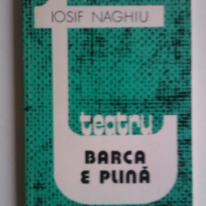 Iosif Naghiu - Barca e plina (cu autograf) - Img 2