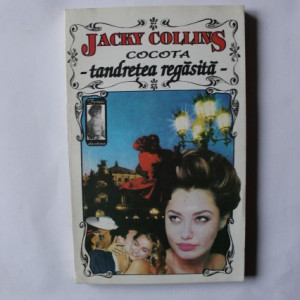 Jacky Collins - Cocota. Tandretea regasita