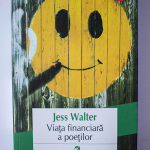 Jess Walter - Viata financiara a poetilor