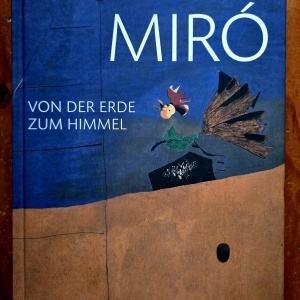 Joan Miro - Miro. Von der erde zum himmel (Albertina, Wien, 12. September 2014 - 11. Januar 2015) (editie hardcover)