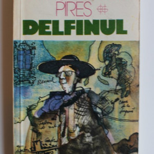Jose Cardoso Pires - Delfinul