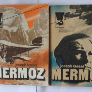 Joseph Kessel - Mermoz (2 vol.)
