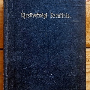 Kaldi Gyorgy S. J. (ed.) - Ujszovetsegi Szentiras a Vulgata szerint (editie hardcover, interbelica)