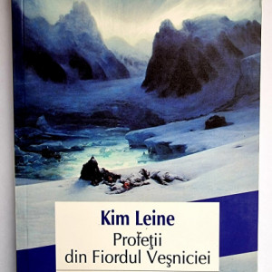 Kim Leine - Profetii din Fiordul Vesniciei