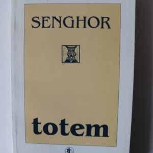 Leopold Sedar Senghor - Totem