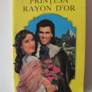 Michel Zevaco - Printesa Rayon D`Or