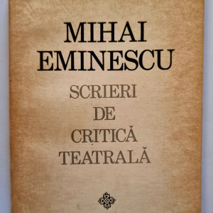 Mihai Eminescu - Scrieri de critica teatrala