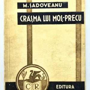 Mihail Sadoveanu - Crasma lui Mos-Precu si alte cateva povestiri