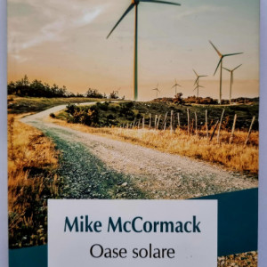 Mike McCormack - Oase solare
