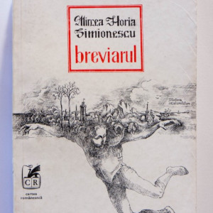 Mircea Horia Simionescu - Breviarul (Historia calamitatum)