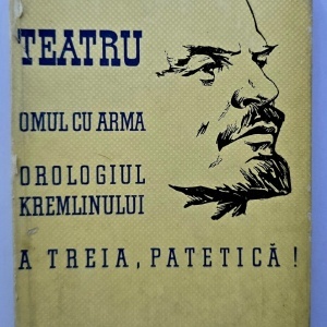 N. Pogodin - Teatru (Omul cu arma. Orologiul Kremlinului. A treia, patetica!)