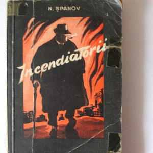 N. Spanov - Incendiatorii