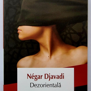 Negar Djavadi - Dezorientala
