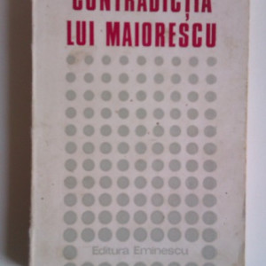 Nicolae Manolescu - Contradictia lui Maiorescu