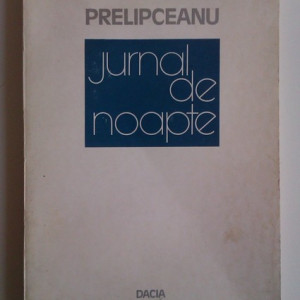 Nicolae Prelipceanu - Jurnal de noapte (cu autograf) - Img 2