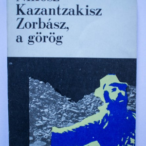 Nikos Kazantzakisz - Zorbasz, a gorog