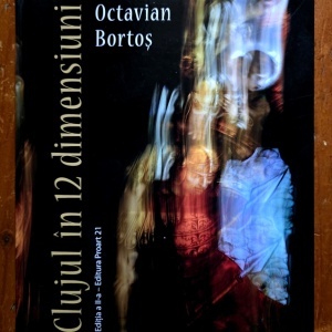 Octavian Bartos - Clujul in 12 dimensiuni (editie hardcover)