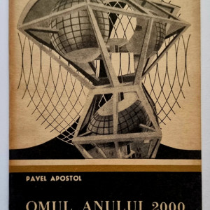 Pavel Apostol - Sa proiectam omul anului 2000