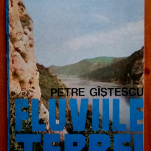 Petre Gistescu - Fluviile Terrei