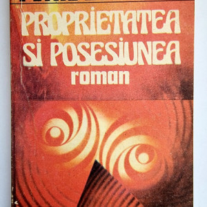 Petru Dumitriu - Proprietatea si posesiunea