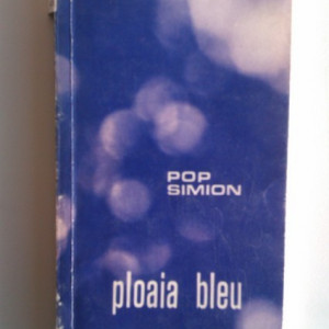Pop Simion - Ploaia bleu (cu autograf) - Img 2