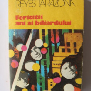 Roberto Reyes Tarazona - Fericitii ani ai biliardului