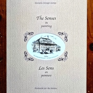 Romania through stamps. The Senses in painting / Roumanie par des timbres. Les Sens en peinture (editie hardcover, bibliofila, bilingva)
