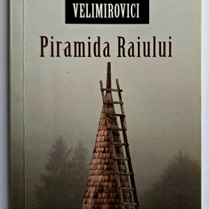Sfantul Nicolae Velimirovici - Piramida Raiului