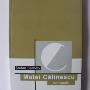 Stefan Borbely - Matei Calinescu (monografie)