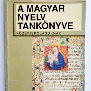 Szende Aladar - A magyar nyelv tankonyve. Kozepiskolasoknak